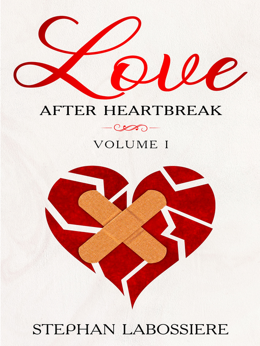 Title details for Love After Heartbreak by Stephan Labossiere - Available